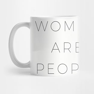 Women are People Mug